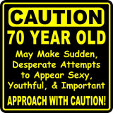 Custom Funny Birthday Year Gag Caution Sign for 60, 65, 70, 75, 50, 40 Year Olds