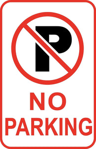 No Parking Regulatory Sign 12" x 18" Aluminum Metal Street Driveway #40