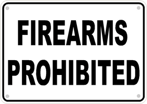 Firearms Prohibited Sign Safety Security Business Aluminum Metal 10" x7" #23