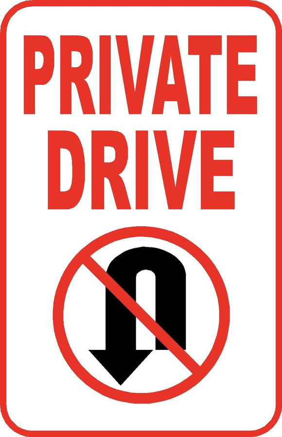 Private Drive No Turn Around Sign 12