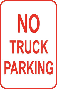 No Truck Parking Lot Sign 12" x 18" No Rust Aluminum Metal Road Street #21
