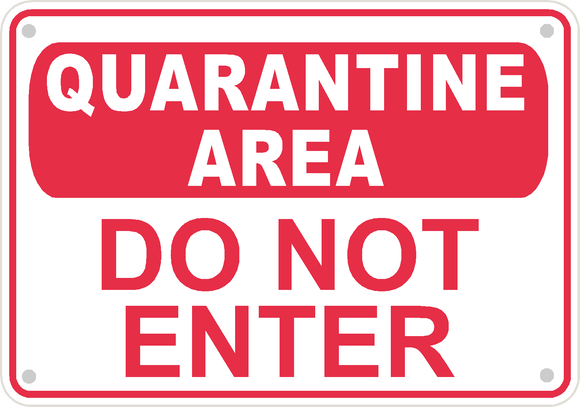 Quarantine Area Warning Safety Sign Caution 14
