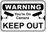 Keep Out You're On Camera Warning Sign Aluminum Metal Home Business Security
