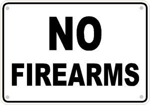 No Firearms Sign Safety Security Business Aluminum Metal 10" x7" #21