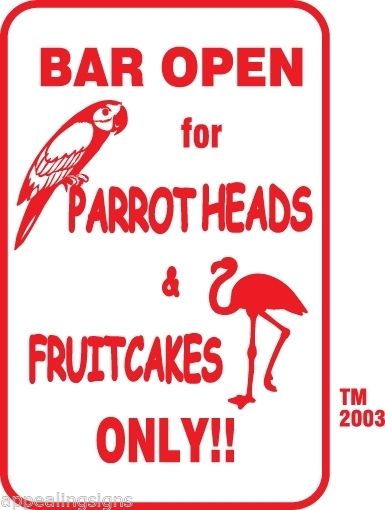 Buffett Parrothead & Fruitcakes Bar Sign 12