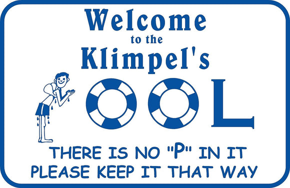 Personalized Custom Name Swimming Pool Sign Welcome No Pee  Metal #1