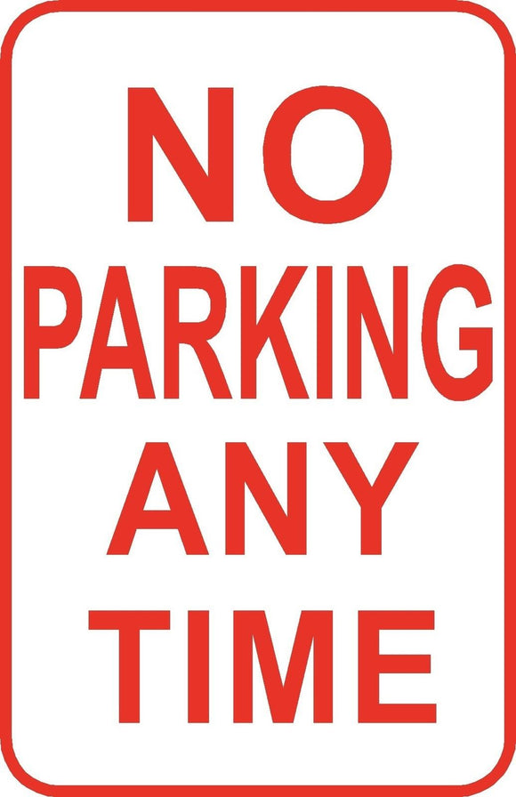 No Parking Any Time Sign 12