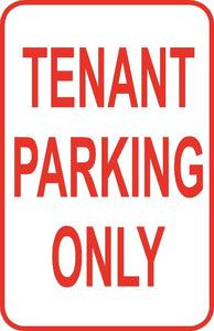 Tenant Parking Only Parking Lot Sign 12" x 18" Aluminum Metal Road Street #5