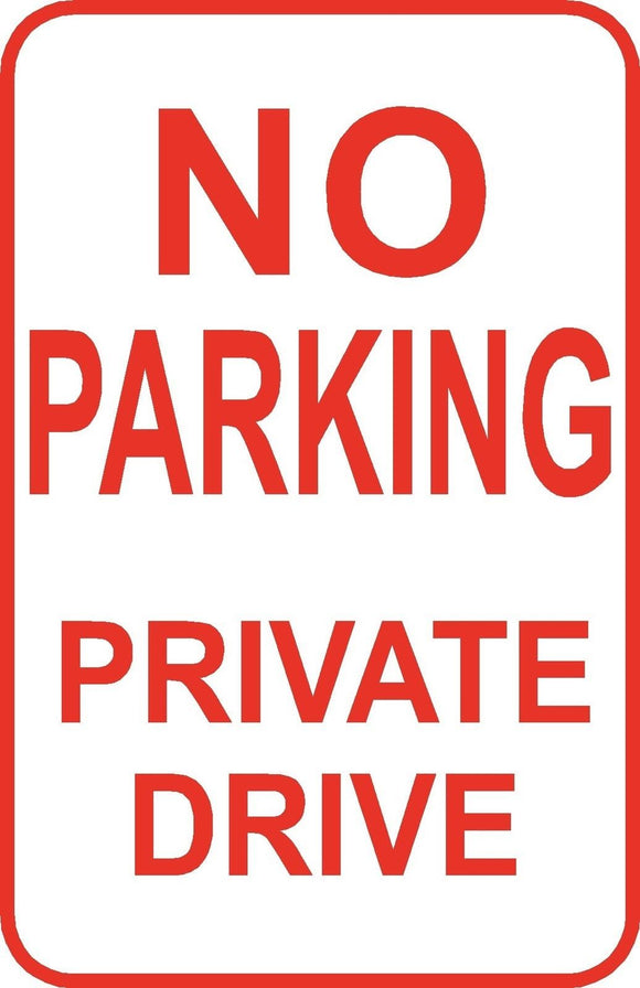 No Parking Private Drive Sign 12