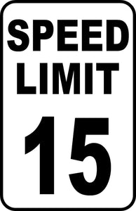 Speed Limit Sign Choose Your Speed 12" x 18" Aluminum Metal Street Road #48