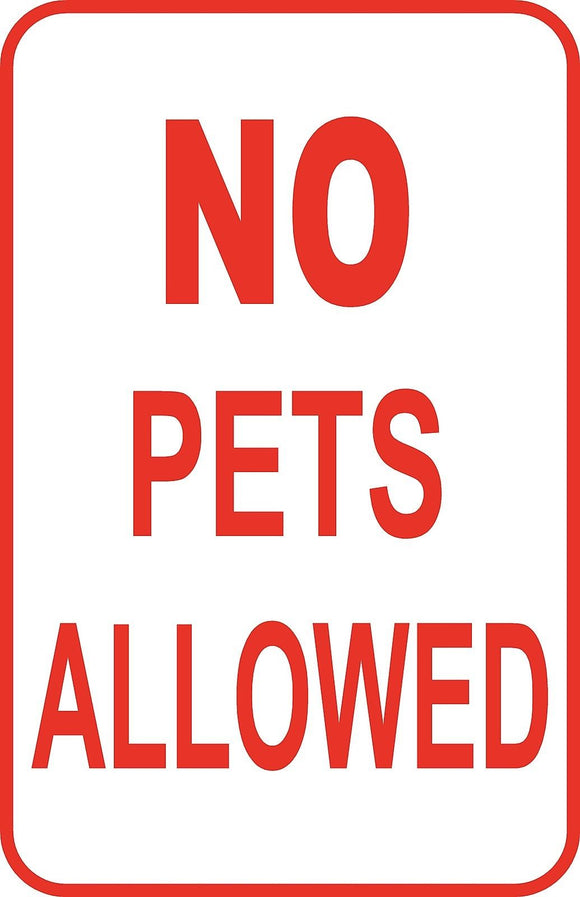 No Pets Allowed Sign 12