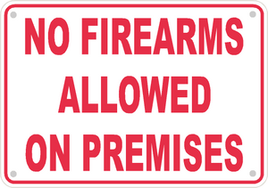 No Firearms Allowed Sign Safety Security Business Aluminum Metal 10" x7" #24