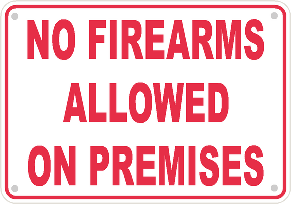 No Firearms Allowed Sign Safety Security Business Aluminum Metal 10