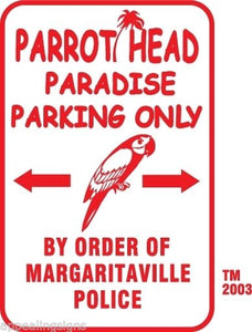 Buffett Parrothead Paradise Parking Only Sign 12" x 18" Aluminum Metal Bar #5