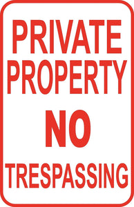 Private Property No Trespassing Sign 12" x 18" Aluminum Metal Street Drive #49