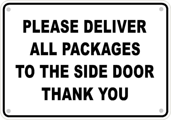 New Please Deliver All Packages to Side Door Aluminum Sign Metal Business 10