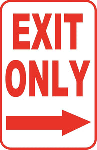 Exit Only Right Sign 12" x 18" Aluminum Metal Road Street Parking Garage #50