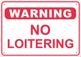 Warning No Loitering Sign Safety Security Business Retail Metal 10" x 7" #9
