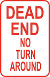 Dead End No Turn Around Warning Sign 12" x 18" Aluminum Metal Road Street #39