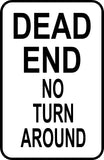 Dead End No Turn Around Warning Sign 12" x 18" Aluminum Metal Road Street #39