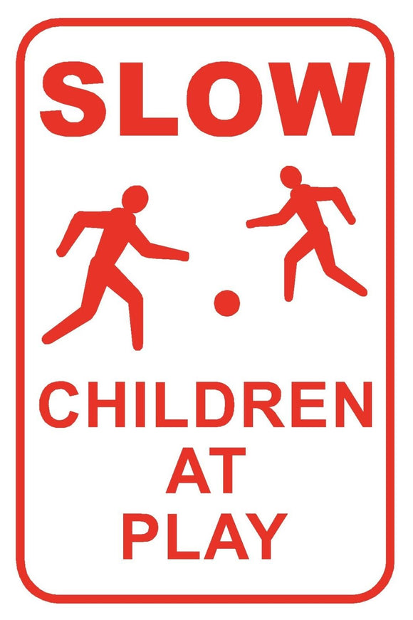 Slow Children at Play Street Sign 12