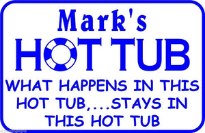 Personalized Custom Name What Happens Here Hot Tub Swim Pool Metal Gift Sign #5