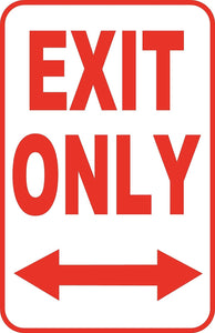 Exit Only to Left or Right Sign 12" x 18" Aluminum Metal Road Street Garage #52