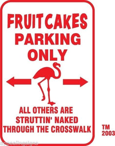 Buffett Parrothead Fruitcakes Parking Only Sign 12" x 18" Aluminum Metal Bar  #9