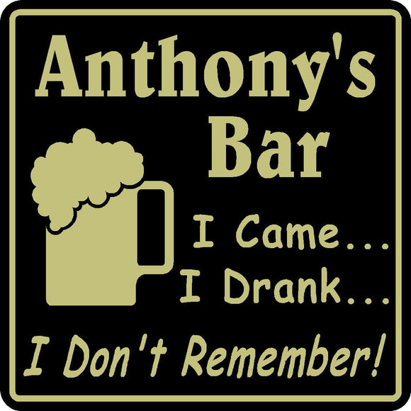 New Personalized Custom Name I Drank I Don't Remember Bar Beer Pub Gift Sign #11