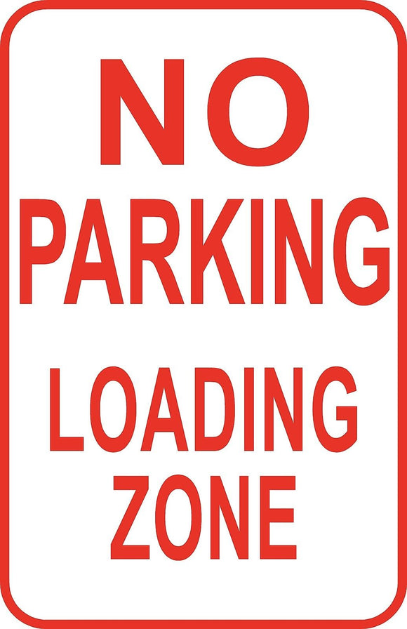 No Parking Loading Zone Sign 12