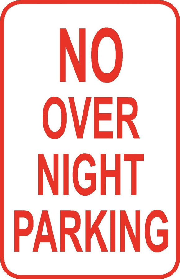 No Over Night Parking Sign 12