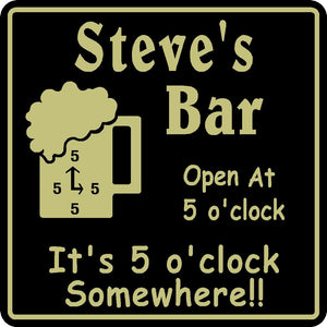 New Personalized Custom Name 5 o'clock Somewhere Bar Beer Pub Gift Sign # 2