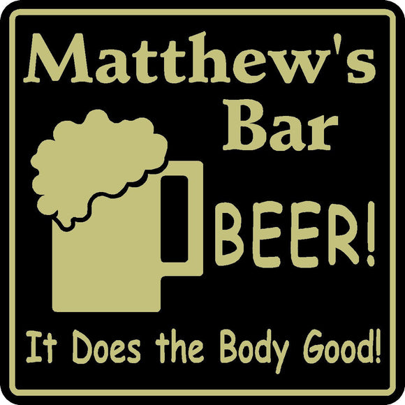 New Personalized Custom Name Beer Does The  Body Good Bar Beer Pub Gift Sign #8