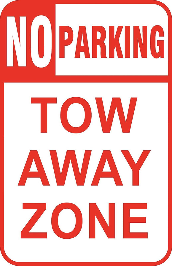 No Parking Tow Away Zone Sign 12