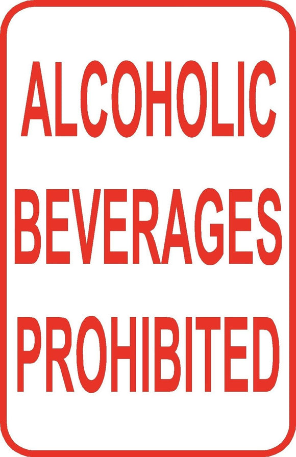 Alcoholic Beverages Prohibited Sign 12